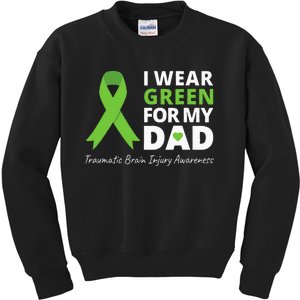 I Wear Green For My Dad TBI Awareness Green Ribbon Kids Sweatshirt