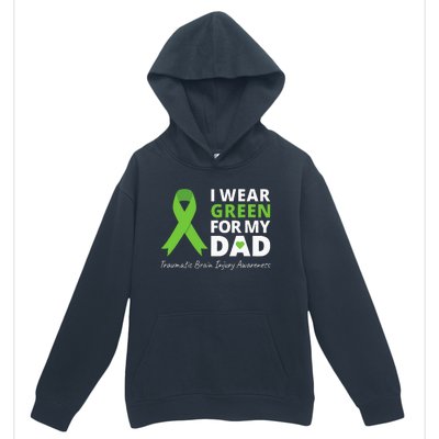 I Wear Green For My Dad TBI Awareness Green Ribbon Urban Pullover Hoodie