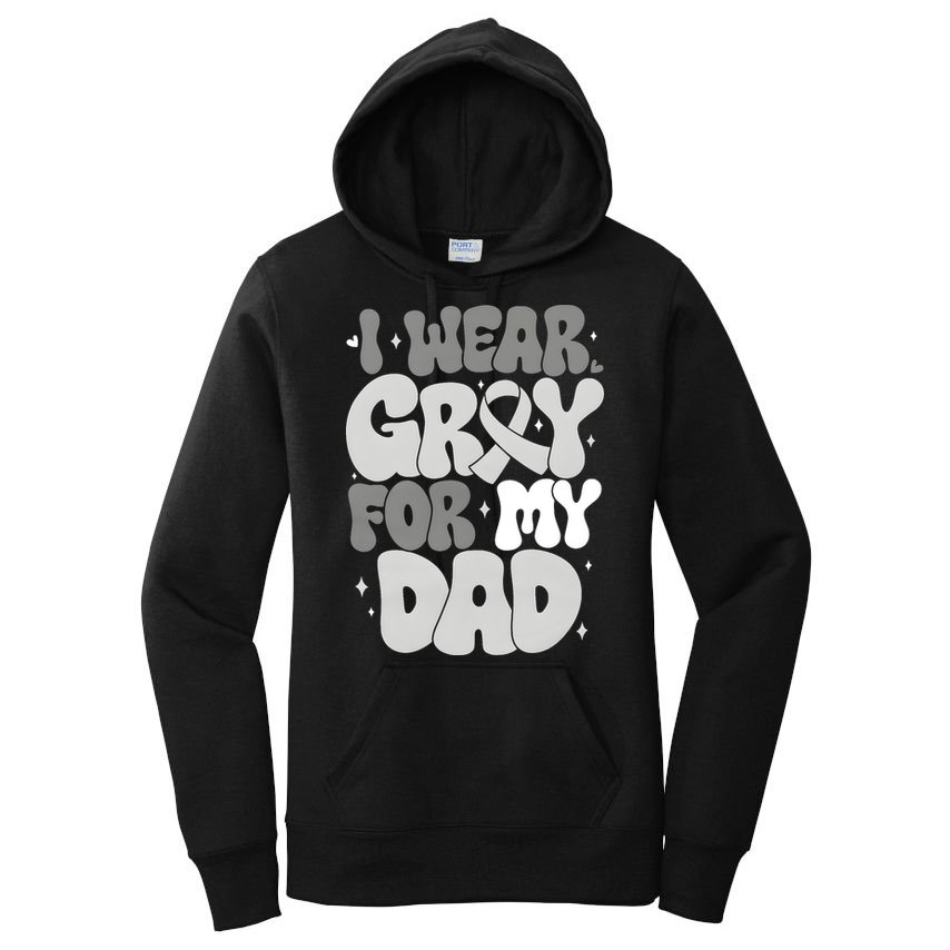 I Wear Gray For My Dad Brain Cancer Awareness Women's Pullover Hoodie