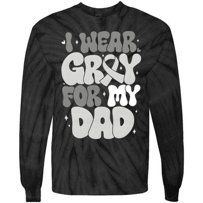 I Wear Gray For My Dad Brain Cancer Awareness Tie-Dye Long Sleeve Shirt