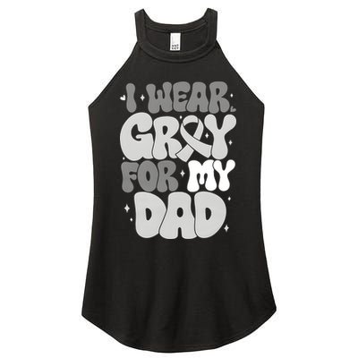I Wear Gray For My Dad Brain Cancer Awareness Women's Perfect Tri Rocker Tank