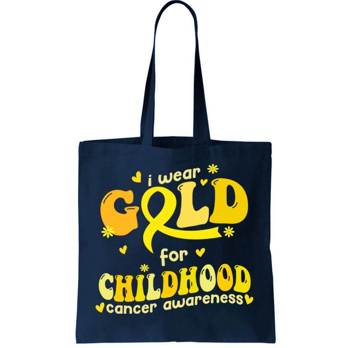 I Wear Gold For Childhood Cancer Awareness Tote Bag