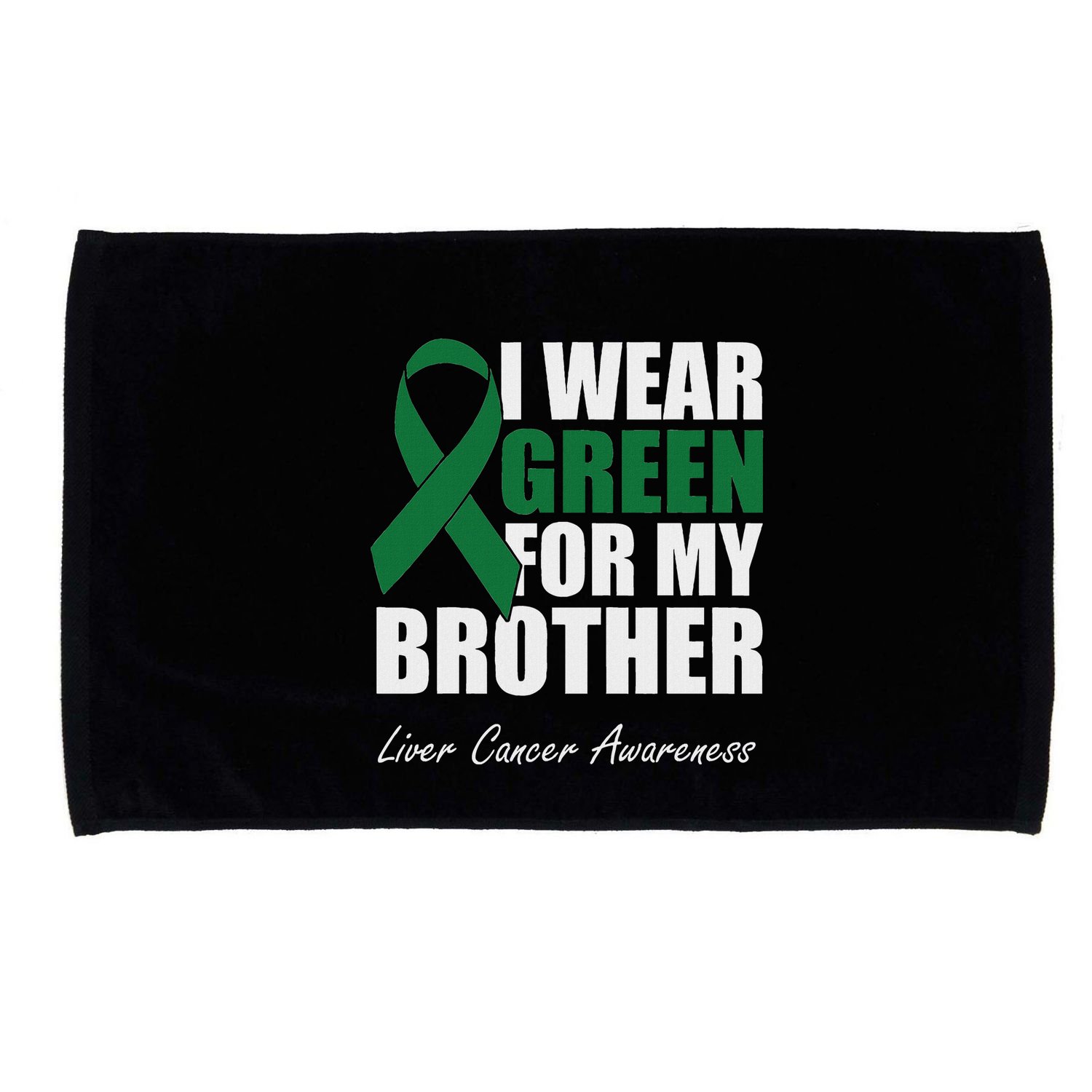 I Wear Green For My Brother Liver Cancer Awareness Microfiber Hand Towel