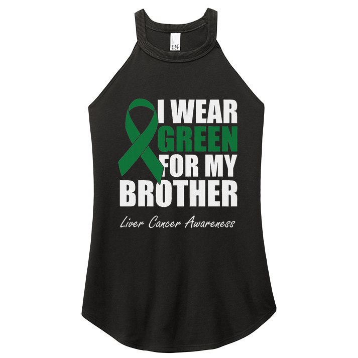 I Wear Green For My Brother Liver Cancer Awareness Women's Perfect Tri Rocker Tank