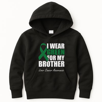 I Wear Green For My Brother Liver Cancer Awareness Kids Hoodie