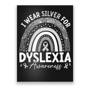 I Wear Gray Ribbon For Dyslexia Awareness Poster