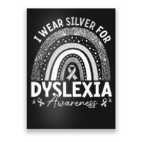 I Wear Gray Ribbon For Dyslexia Awareness Poster