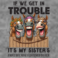 If We Get In Trouble ItS My SisterS Fault Because I Listened To Her Toddler Hoodie