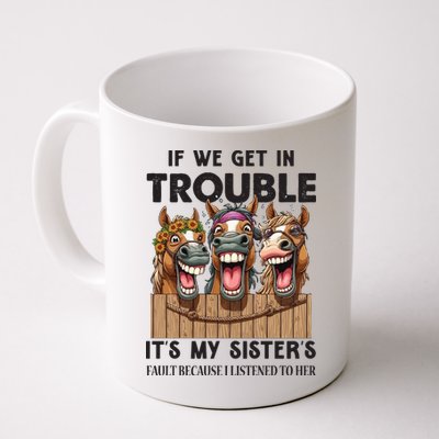 If We Get In Trouble ItS My SisterS Fault Because I Listened To Her Mug