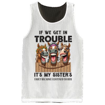 If We Get In Trouble ItS My SisterS Fault Because I Listened To Her Mesh Reversible Basketball Jersey Tank