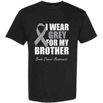 I Wear Grey For My Brother Brain Cancer Awareness Garment-Dyed Heavyweight T-Shirt