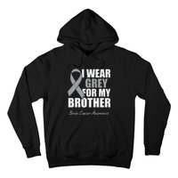 I Wear Grey For My Brother Brain Cancer Awareness Hoodie