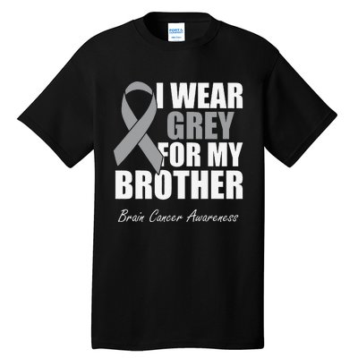 I Wear Grey For My Brother Brain Cancer Awareness Tall T-Shirt