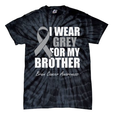 I Wear Grey For My Brother Brain Cancer Awareness Tie-Dye T-Shirt