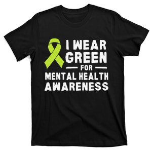 I Wear Green For Mental Health Awareness Month T-Shirt