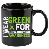 I Wear Green Mental Health Awareness Mental Health Matters 11oz C Handle Ceramic Mug
