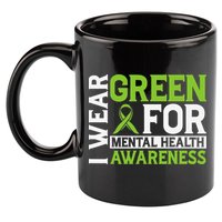 I Wear Green Mental Health Awareness Mental Health Matters 11oz C Handle Ceramic Mug