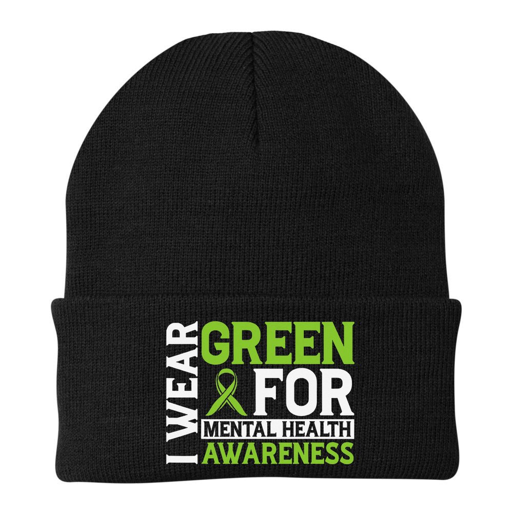 I Wear Green Mental Health Awareness Mental Health Matters Beanie
