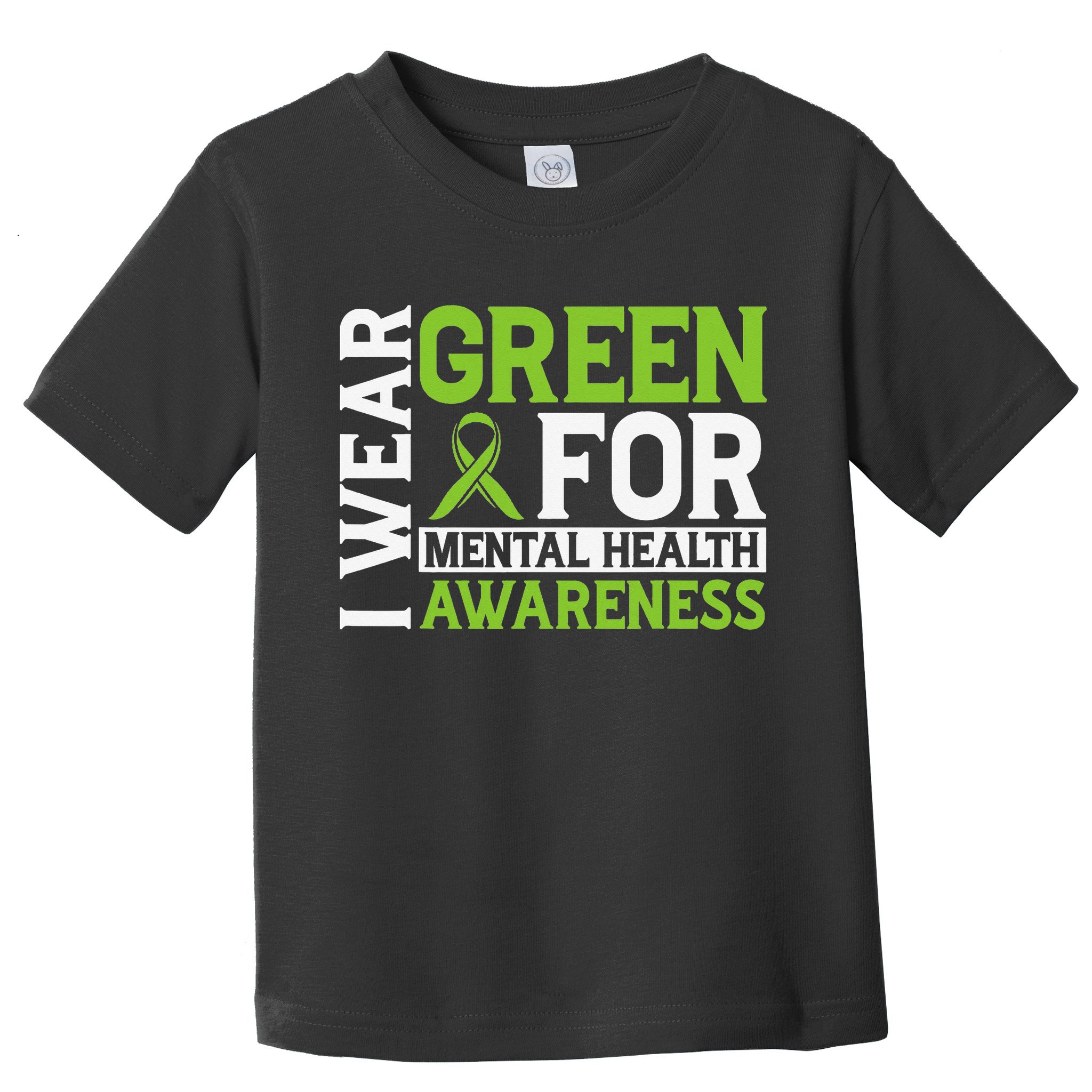 I Wear Green Mental Health Awareness Mental Health Matters Toddler T-Shirt