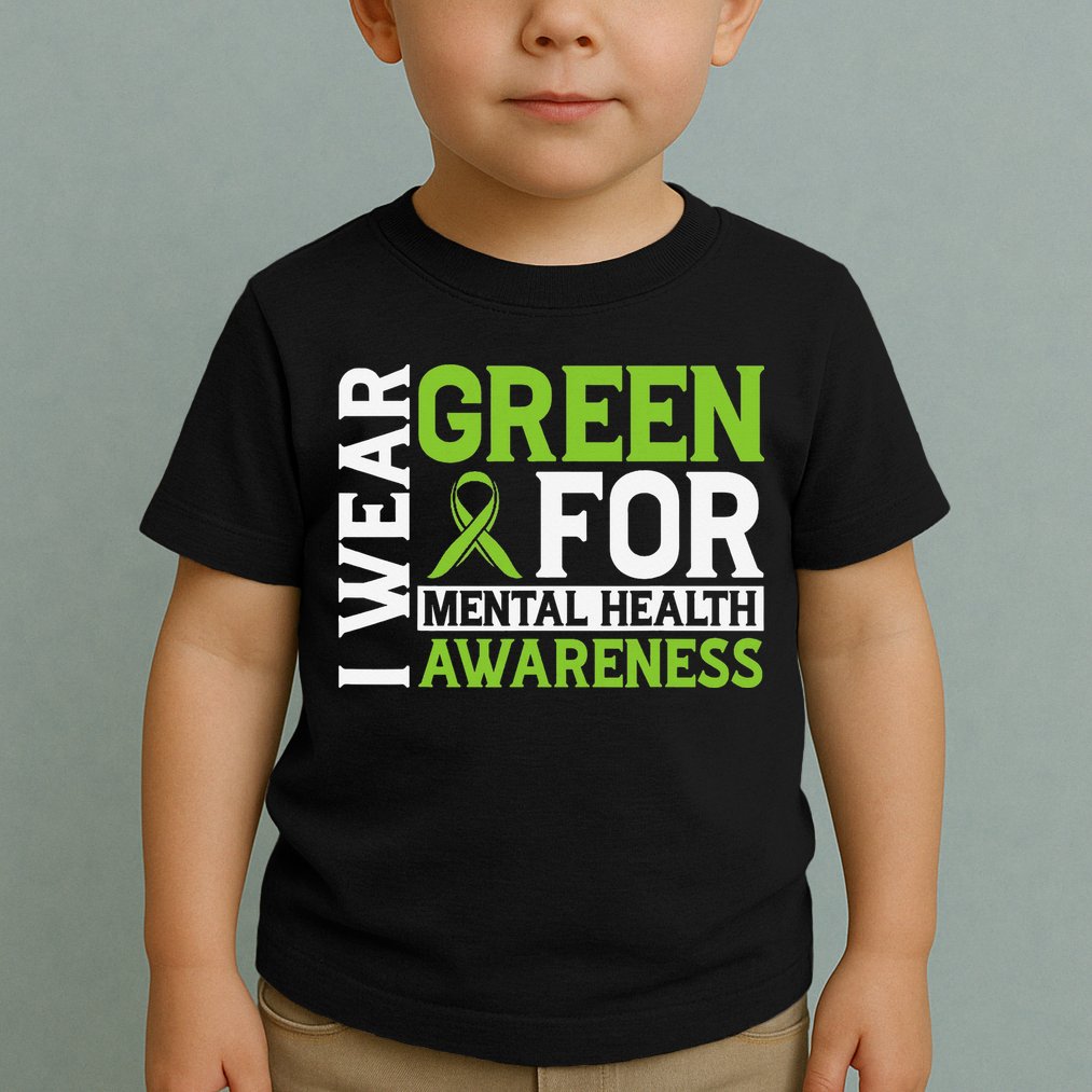 I Wear Green Mental Health Awareness Mental Health Matters Toddler T-Shirt