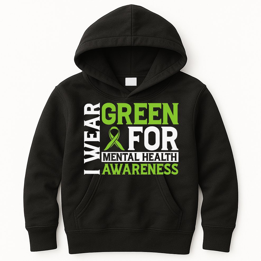 I Wear Green Mental Health Awareness Mental Health Matters Kids Hoodie