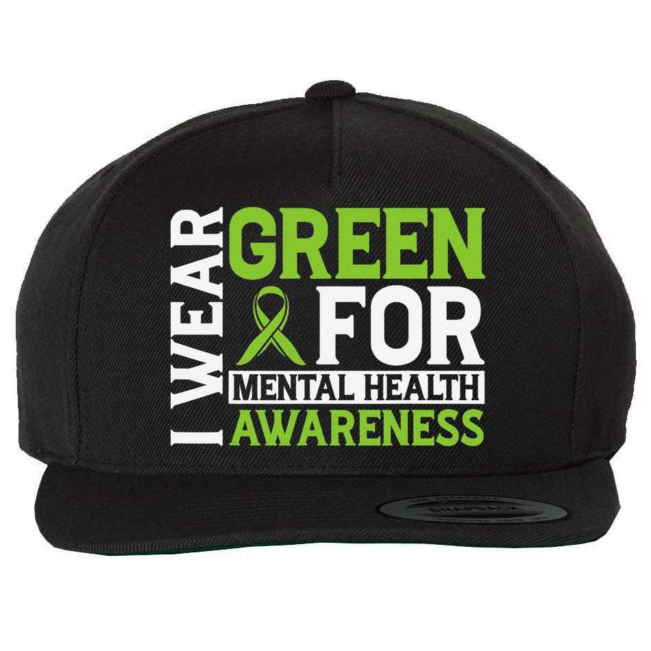 I Wear Green Mental Health Awareness Mental Health Matters Wool Snapback Cap