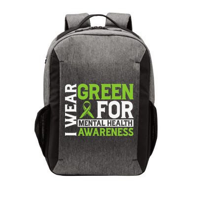 I Wear Green Mental Health Awareness Mental Health Matters Vector Backpack