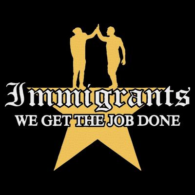 Immigrants We Get The Job Done Stars T-Shirt