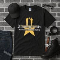 Immigrants We Get The Job Done Stars Tall T-Shirt