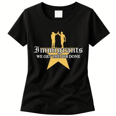 Immigrants We Get The Job Done Stars Womens T-Shirt