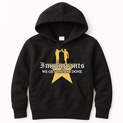 Immigrants We Get The Job Done Stars Kids Hoodie