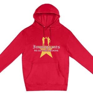 Immigrants We Get The Job Done Stars Premium Pullover Hoodie