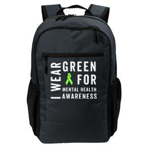 I Wear Green For Mental Health Awareness Month Daily Commute Backpack