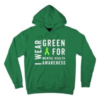 I Wear Green For Mental Health Awareness Month Hoodie