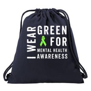 I Wear Green For Mental Health Awareness Month Drawstring Bag