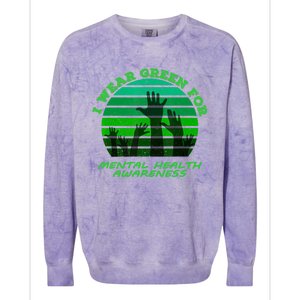 I Wear Green For Mental Health Month Of May Colorblast Crewneck Sweatshirt