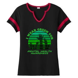 I Wear Green For Mental Health Month Of May Ladies Halftime Notch Neck Tee