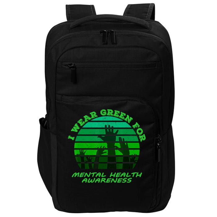 I Wear Green For Mental Health Month Of May Impact Tech Backpack