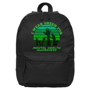 I Wear Green For Mental Health Month Of May 16 in Basic Backpack