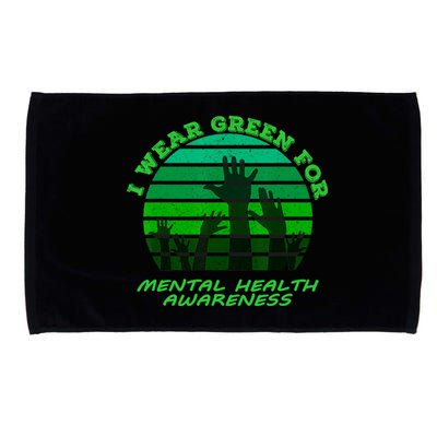 I Wear Green For Mental Health Month Of May Microfiber Hand Towel