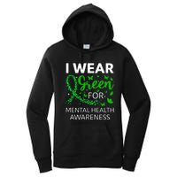 I Wear Green For Mental Health Awareness Women's Pullover Hoodie