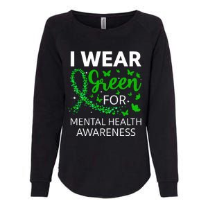 I Wear Green For Mental Health Awareness Womens California Wash Sweatshirt