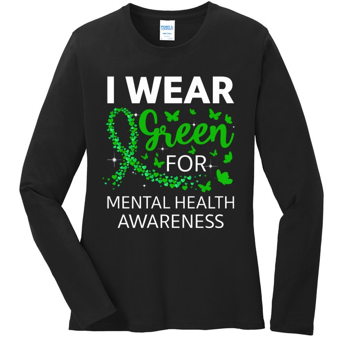 I Wear Green For Mental Health Awareness Ladies Long Sleeve Shirt