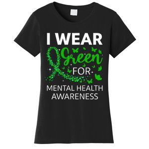 I Wear Green For Mental Health Awareness Women's T-Shirt