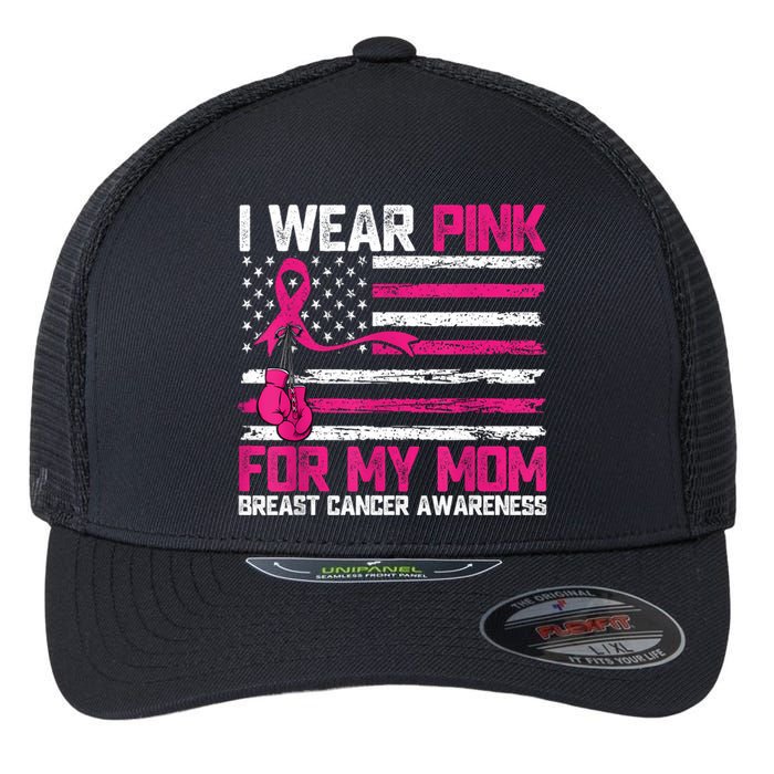 I Wear Gift For My Mom Breast Cancer Awareness Month Flexfit Unipanel Trucker Cap