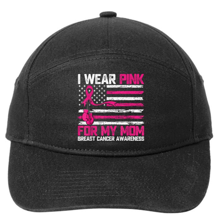 I Wear Gift For My Mom Breast Cancer Awareness Month 7-Panel Snapback Hat