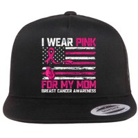 I Wear Gift For My Mom Breast Cancer Awareness Month Flat Bill Trucker Hat