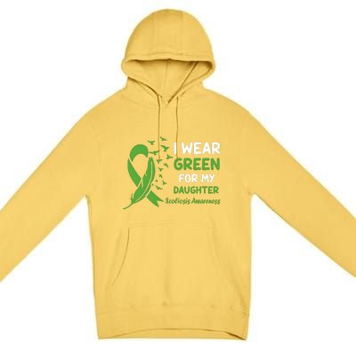 I Wear Green For My Daughter Scoliosis Awareness Premium Pullover Hoodie