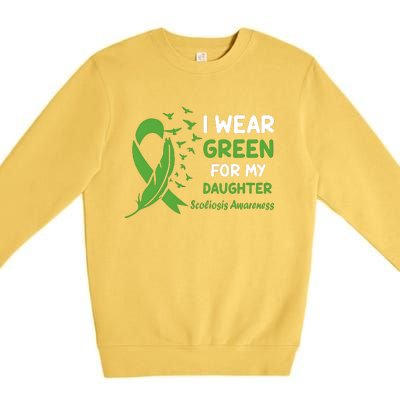 I Wear Green For My Daughter Scoliosis Awareness Premium Crewneck Sweatshirt