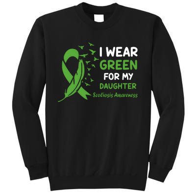 I Wear Green For My Daughter Scoliosis Awareness Sweatshirt